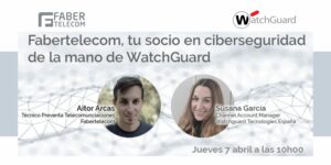 Ciberseguridad de la mano de watchguard
